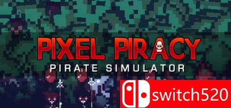 《像素海盗（Pixel Piracy）》多国语言 v1.0.14 CORE破解版[EN]