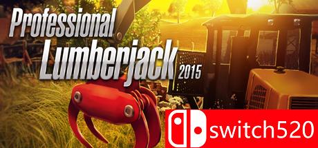 《职业伐木工人2015（Professional Lumberjack 2015）》九国语言 PROPHET镜像版[EN]