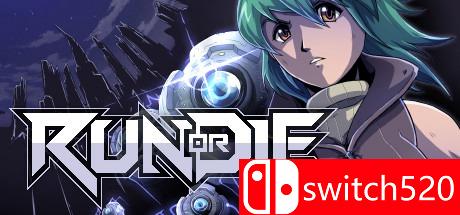 《逃或死（Run or Die）》v1.2 Unleashed硬盘版[EN]