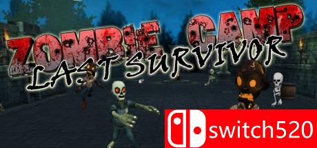 《僵尸集中营：最后幸存者（Zombie Camp: Last Survivor）》v1.0.1 ZEKE破解版[EN]