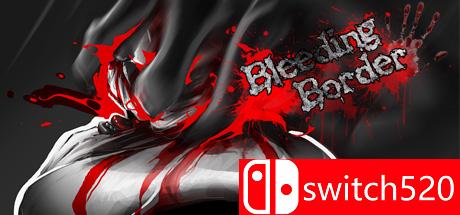 《流血边界（Bleeding Border）》v2.0 两国语言 ALiAS硬盘版[EN]