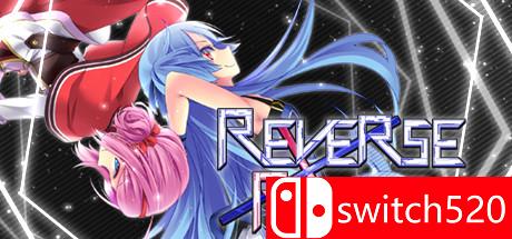 《逆转 × 逆转（Reverse x Reverse）》Unleashed硬盘版[EN]