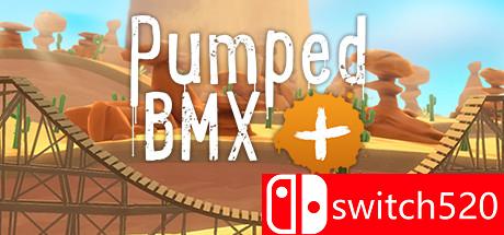 《小轮车冒险+（Pumped BMX +）》Unleashed硬盘版[EN]