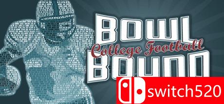 《碗结合大学橄榄球（Bowl Bound College Football）》Unleashed硬盘版[EN]