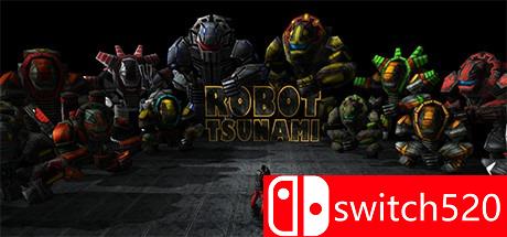 《机器人海啸（Robot Tsunami）》Unleashed硬盘版[EN]