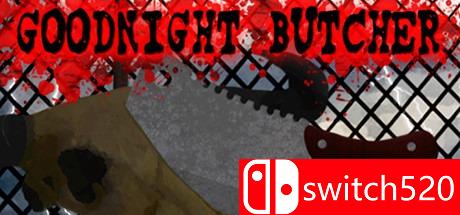 《晚安屠夫（Goodnight Butcher）》Unleashed硬盘版[EN]
