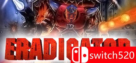 《根除者（Eradicator）》GOG版 v2.0.0.2 CORE破解版[EN]