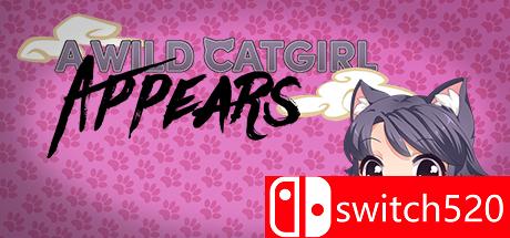 《惊现野生猫娘！（A Wild Catgirl Appears!）》ALiAS硬盘版[EN]