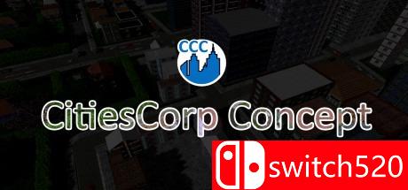 《都市公司概念：独自建立一切（CitiesCorp Concept）》Unleashed硬盘版[EN]