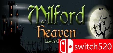 《米尔福德：卢肯编年史（Milford Heaven - Luken's Chronicles）》ALiAS硬盘版[EN]