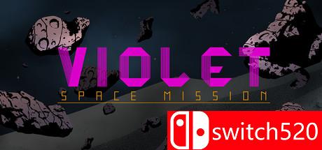 《紫罗兰：太空使命（VIOLET: Space Mission）》ALiAS硬盘版[EN]