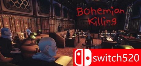 《波西米亚杀戮（Bohemian Killing）》七国语言 PLAZA镜像版[EN]