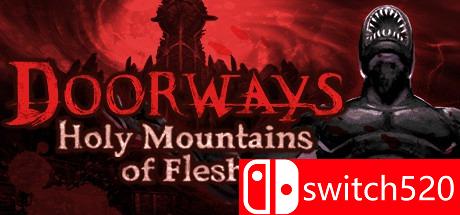 《门道：血肉圣山（Doorways: Holy Mountains of Flesh）》CODEX镜像版[EN]