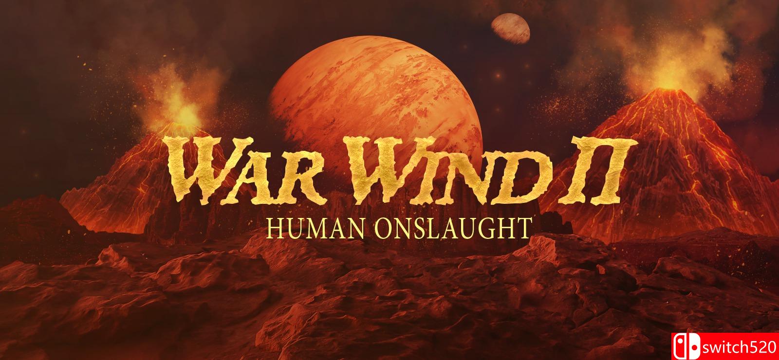 《烽火连天2:人类突击（War Wind II: Human Onslaught）》GOG版 DELiGHT硬盘版[EN]