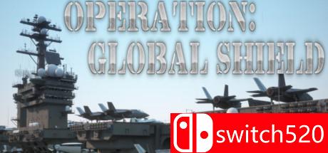 《行动：全球护盾（Operation: Global Shield）》PLAZA镜像版[EN]