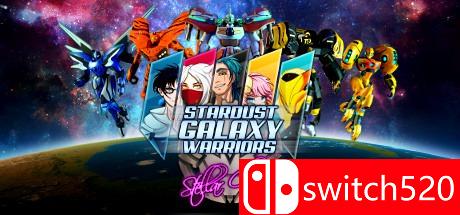 《星尘银河战士：星际之颠（Stardust Galaxy Warriors: Stellar Climax）》ALiAS硬盘版[EN]