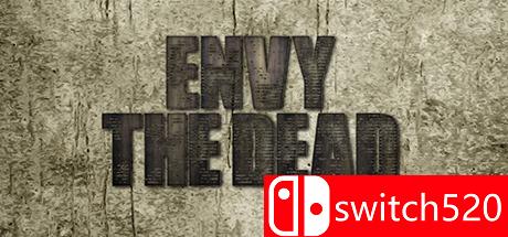 《亡者之妒（Envy the Dead）》PLAZA镜像版[EN]