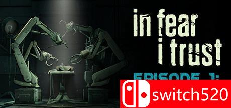 《真实恐怖地带（In Fear I Trust）》第一章 SKIDROW镜像版[EN][更新2-4章解锁补丁]