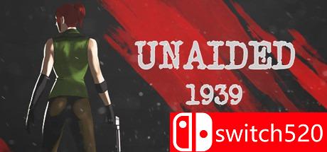 《孤立无援：1939（Unaided: 1939）》CODEX镜像版[EN]