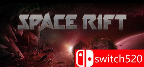 《太空裂痕（Space Rift）》第一章 CODEX镜像版[EN]