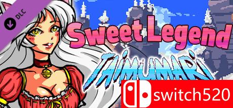 《Taimumari: Sweet Legend（Taimumari: Sweet Legend）》Unleashed硬盘版[EN]