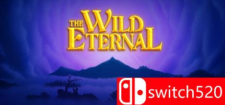 《荒野永恒（The Wild Eternal）》PLAZA镜像版[EN]