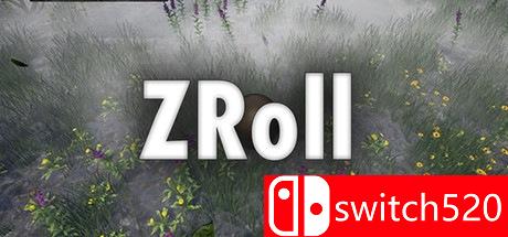 《ZRoll（ZRoll）》PLAZA镜像版[EN]