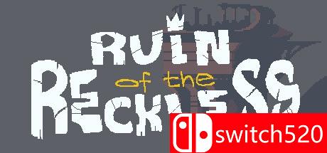 《鲁莽毁灭（Ruin of the Reckless）》v1.0 ALiAS硬盘版[EN]