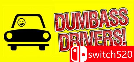 《笨蛋司机（Dumbass Drivers!）》PLAZA镜像版[EN]