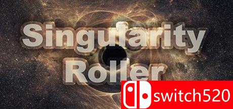 《奇异光球（Singularity Roller）》PLAZA镜像版[EN]
