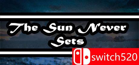 《太阳永不落下（The Sun Never Sets）》PROPHET镜像版[EN]