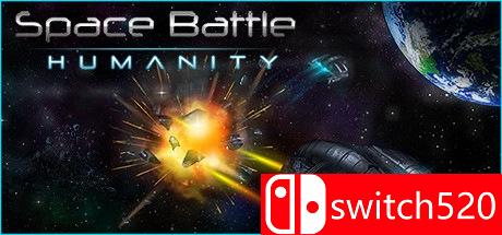 《太空战争：人类（SPACE BATTLE: Humanity）》v1.01 OUTLAWS硬盘版[CN/EN]