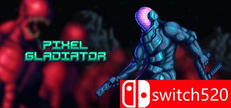 《像素斗士（Pixel Gladiator）》集成12号升级档 八国语言 ALiAS硬盘版[CN/EN]