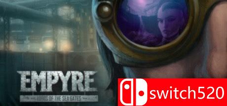 《至高无上：海门之王（EMPYRE: Lords of the Sea Gates）》CODEX镜像版[EN]