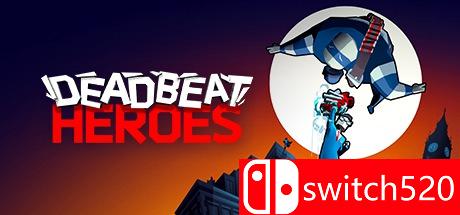 《无差英雄（Deadbeat Heroes）》32位+64位 Unleashed硬盘版[EN]