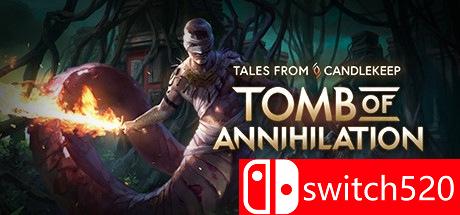《烛堡故事：毁灭之墓（Tales from Candlekeep: Tomb of Annihilation）》SKIDROW镜像版[EN]
