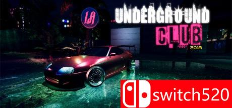 《地下俱乐部2018（UNDERGROUND CLUB 2018）》v1.2 Unleashed硬盘版[EN]
