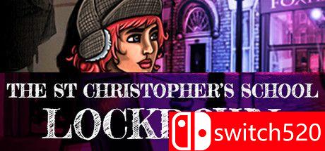 《封闭的圣克里斯托弗学校（St Christopher's School Lockdown）》HI2U镜像版[EN]