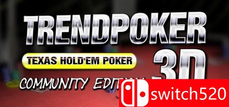 《流行扑克3D社区版（Trendpoker 3D Community Edition）》Unleashed硬盘版[EN]