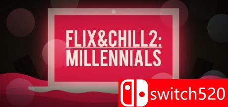 《热情与高冷2：千禧世代（Flix and Chill 2: Millennials）》ALiAS硬盘版[EN]