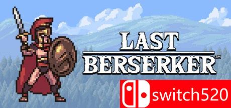《最后的狂战士：无休止的战争（Last Berserker™ : Endless War）》三国语言 SiMPLEX硬盘版[EN]