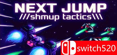 《下次跃迁：射击战略（NEXT JUMP: Shmup Tactics）》DARKSiDERS硬盘版[EN]