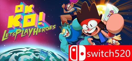 《OK K.O.!成为英雄吧（OK K.O.! Let's Play Heroes）》CODEX镜像版[EN]