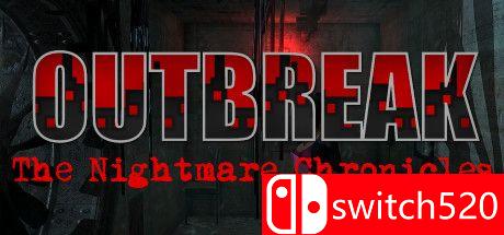 《爆发:历代记噩梦（Outbreak: The Nightmare Chronicles）》第二章 PLAZA镜像版[EN]
