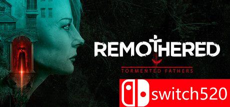 《修道院：受难的父亲（Remothered: Tormented Fathers）》B.4054701 Chronos硬盘版[CN/EN]