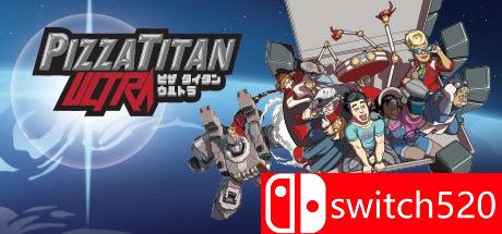 《超级披萨泰坦（Pizza Titan Ultra）》Build 20180912 SiMPLEX硬盘版[EN]