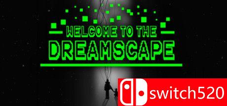 《欢迎来到梦境（Welcome To The Dreamscape）》PLAZA镜像版[EN]