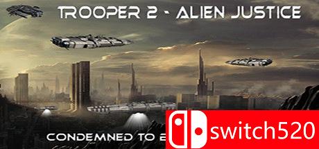 《骑兵2：外星人正义（Trooper 2 - Alien Justice）》PLAZA镜像版[EN]