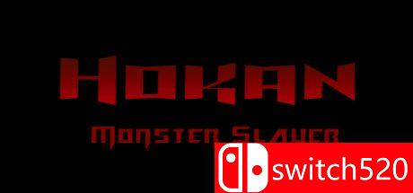 《Hokan:怪物杀手（Hokan: Monster Slayer）》PLAZA镜像版[EN]