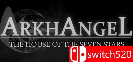 《Arkhangel：七星之家（Arkhangel: The House of the Seven Stars）》PLAZA镜像版[EN]